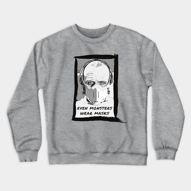 Even Monsters Wear Masks - Hannibal Crewneck Sweatshirt by hawkadoodledoo